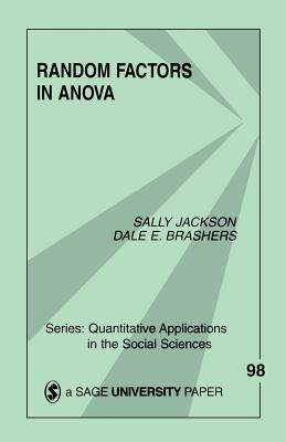 Random Factors in ANOVA (Quantitative Applications in the Social Sciences)