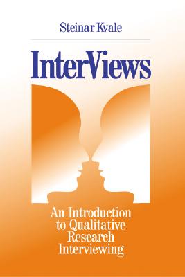 InterViews: An Introduction to Qualitative Research Interviewing