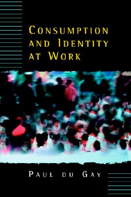 Consumption and Identity at Work