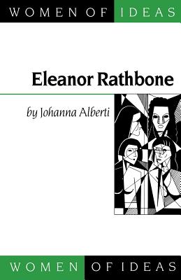 Eleanor Rathbone (Women of Ideas series)