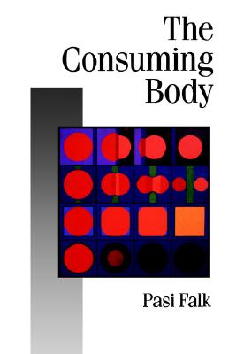 The Consuming Body