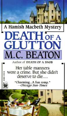 Death of a Glutton (Hamish Macbeth Mysteries, No. 8)