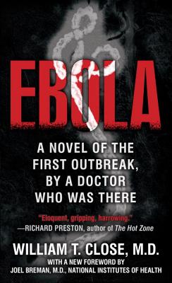 Image for Ebola: A novel of the first outbreak, by a doctor who was there