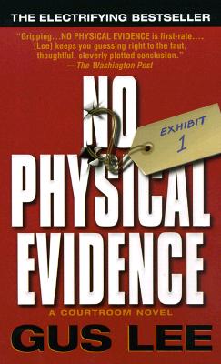 No Physical Evidence, Lee, Gus No Physical Evidence, Lee, Gus