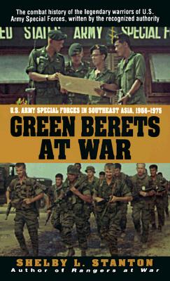 Green Berets at War: U.S. Army Special Forces in Southeast Asia, 1956-1975