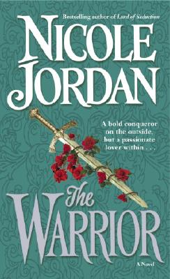 Jordan, Nicole The Warrior: A Novel