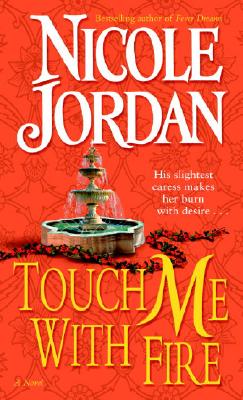 Touch Me With Fire