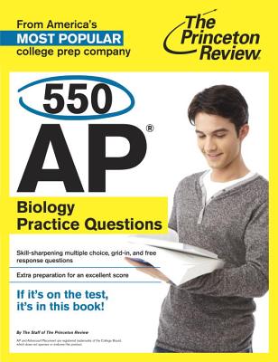 550 AP Biology Practice Questions (College Test Preparation)