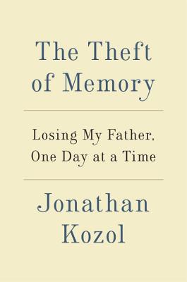 Image for The Theft of Memory: Losing My Father, One Day at a Time