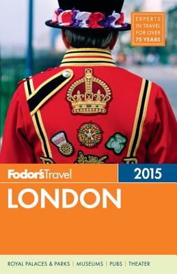 Fodor's London 2015 (Full-color Travel Guide)