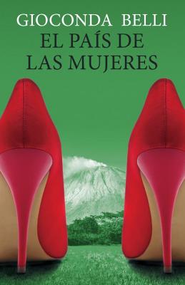 El pais de las mujeres (Spanish Edition)