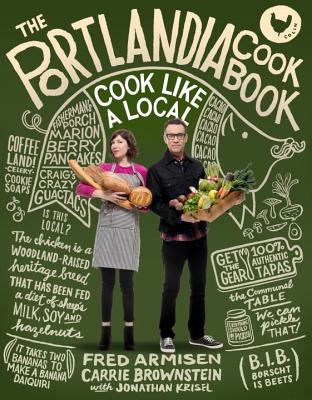 Portlandia Cookbook/Cook like a Local