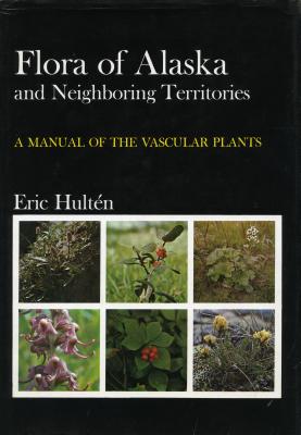 Flora Of Alaska And Neighboring Territories A Manual Of The VAscular Plants
