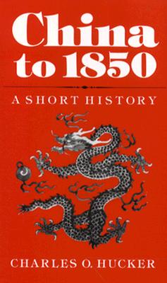 China to 1850 A Short History
