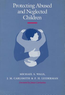 Protecting Abused and Neglected Children