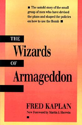 The Wizards of Armageddon (Stanford Nuclear Age Series)
