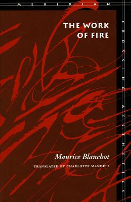 Image for The Work of Fire (Meridian: Crossing Aesthetics)