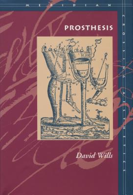 Image for Prosthesis (Meridian: Crossing Aesthetics) (English and French Edition)