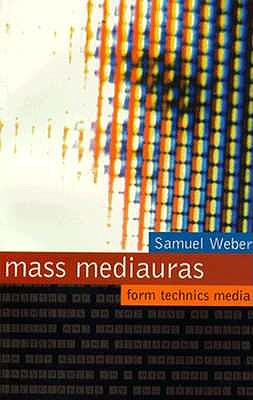 Image for Mass Mediauras: Form, Technics, Media