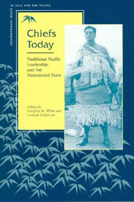 Chiefs Today - East-West Center (East-West Center Series on Contemporary Issues in Asia and t)