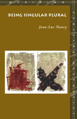 Being Singular Plural (Meridian: Crossing Aesthetics)