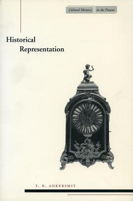 Historical Representation (Cultural Memory in the Present)