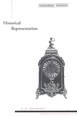 Historical Representation (Cultural Memory in the Present)