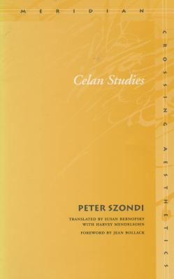 Celan Studies (Meridian: Crossing Aesthetics)
