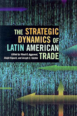 The Strategic Dynamics of Latin American Trade