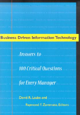 Image for Business Driven Information Technology: Answers to 100 Critical Questions for Every Manager