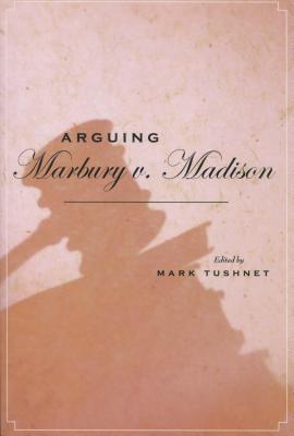 Arguing Marbury v. Madison (Stanford Law & Politics)