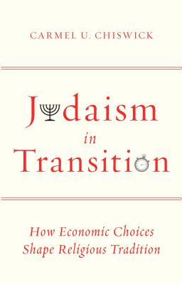Judaism in Transition: How Economic Choices Shape Religious Tradition