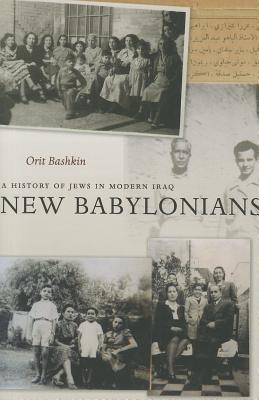 New Babylonians: A History of Jews in Modern Iraq