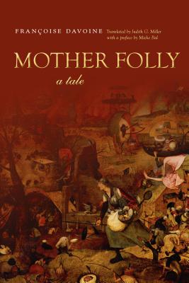 Mother Folly: A Tale (Cultural Memory in the Present)
