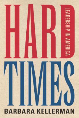 Image for Hard Times: Leadership in America
