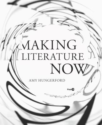 Making Literature Now (Post*45)
