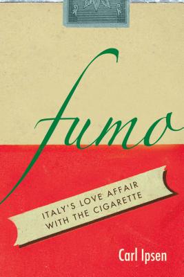 Image for Fumo: Italy's Love Affair with the Cigarette