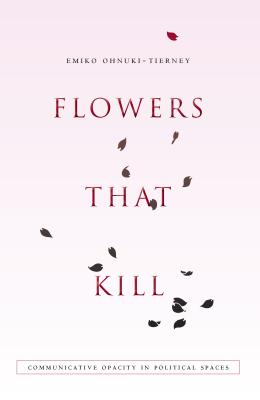 Flowers That Kill: Communicative Opacity in Political Spaces