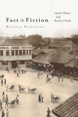 Image for Fact in Fiction: 1920s China and Ba Jin?s <i>Family</i>