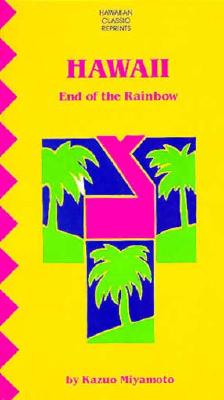 Hawaii: The End of the Rainbow