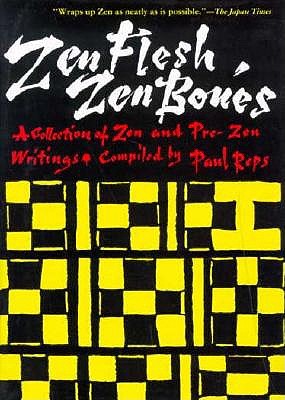 Zen Flesh Zen Bones