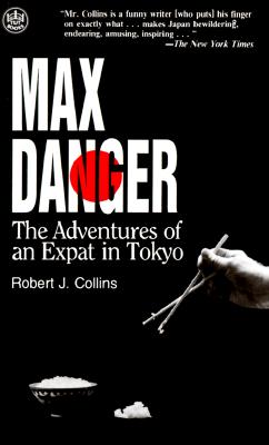 Image for Max Danger, the Adventures of an Expat in Tokyo (Tut Books)