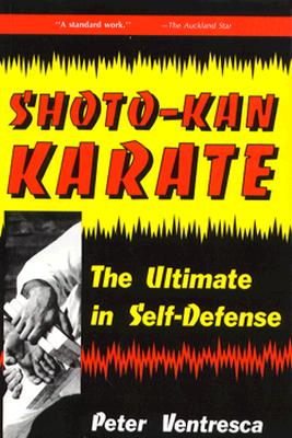 Image for Shoto-Kan Karate: The Ultimate in Self-Defense