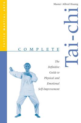 Image for Complete Tai-Chi: The Definitive Guide to Physical and Emotional Self-Improvement