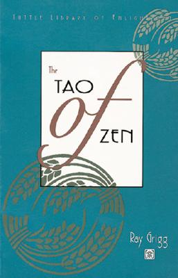 The Tao of Zen (Tuttle Library of Enlightment)