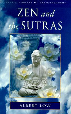 Zen and the Sutras (Tuttle Library of Enlightenment Series)