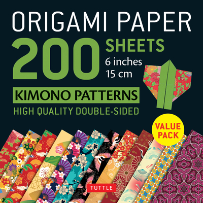 Origami Paper 200 sheets Kimono Patterns 6' (15 cm): Tuttle Origami Paper: High-Quality Double-Sided Origami Sheets Printed with 12 Patterns (Instructions for 6 Projects Included)