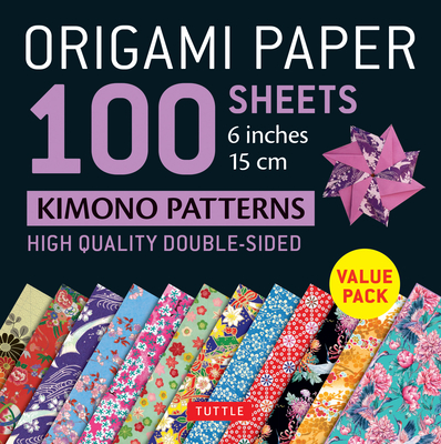 Origami Paper 100 Sheets Kimono Patterns 6 (15 CM): Double-Sided Origami Sheets Printed with 12 Different Patterns (Instructions for 6 Projects Includ