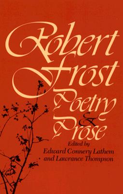 Robert Frost Poetry & PROSE