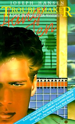 Troublemaker: A Dave Brandstetter Mystery, Hansen, Joseph Troublemaker: A Dave Brandstetter Mystery, Hansen, Joseph